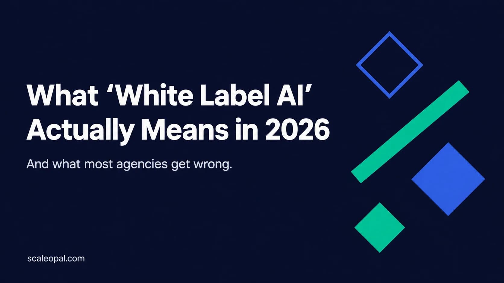 What 'White Label AI' Actually Means in 2026 (And What Most Agencies Get Wrong)